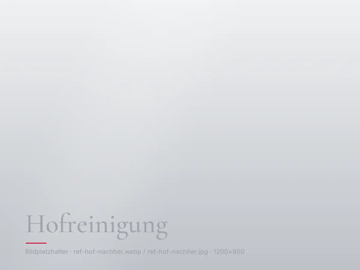 Hofreinigung – Zustand nachher